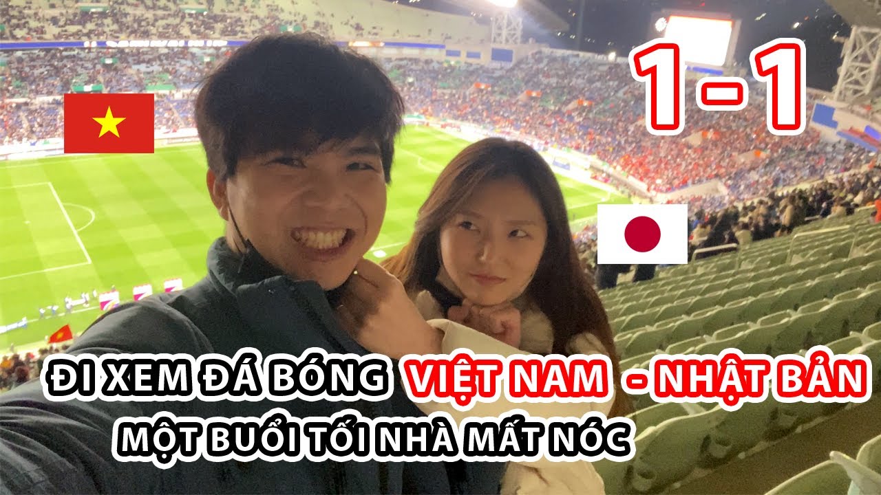 Đi xem đá bóng Việt Nam – Nhật Bản | Vòng loại World Cup tại sân Saitama | Cặp Đôi Việt – Nhật | Tóm tắt các tài liệu liên quan tiktoker việt nam chính xác nhất