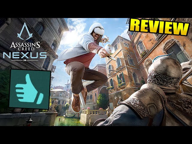 Assassin's Creed: Nexus VR, OT, A Virtual Leap of Faith