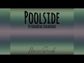 Poolside  badabing badaboom high audio quality musicscrub