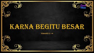 Budi M. Soetopo - Karna Begitu Besar (Official Lyric Video)