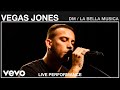 Video thumbnail of "Vegas Jones - DM / La Bella Musica - Live Performance | Vevo"