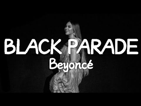 Beyonce - Black Parade (Lyrics) - YouTube