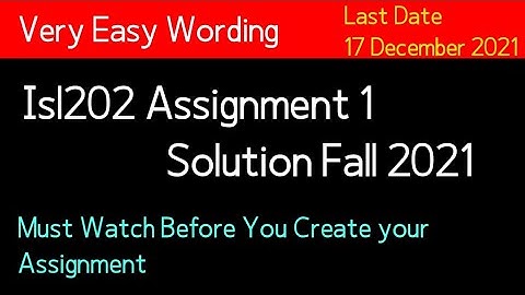 Isl202 Assignment 1 solution Fall 2021| Isl202 assignment 1 fall 2021| By Muhammad Saqib