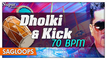 Dholki & Kick 70 BPM | Bally Sagoo | Punjabi Dhol Loops | Nupur Audio