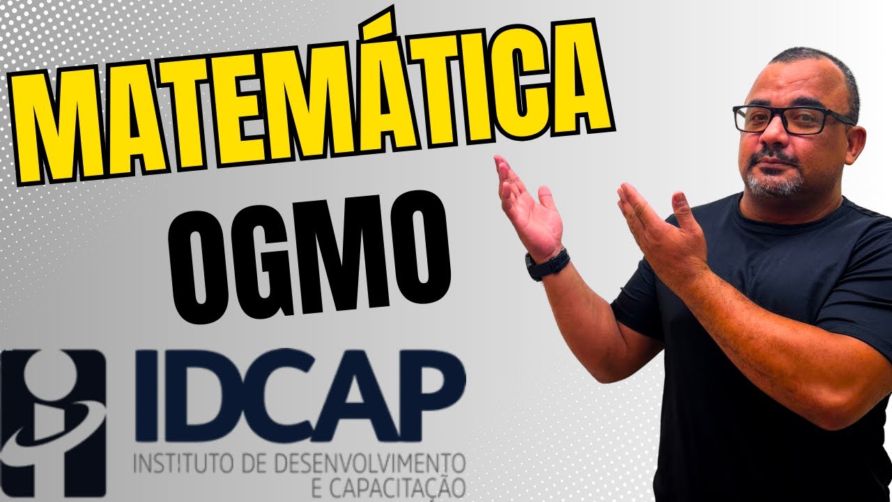 Aulão de Matemática Banca IDCAP | Concurso OGMO | Capatazia
