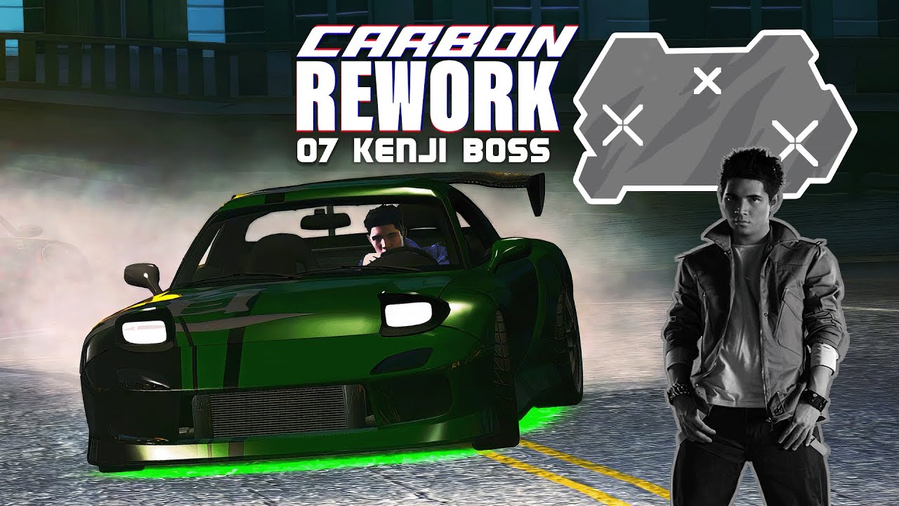 NFS CARBON REWORK 2023 | DEFEATING KENJI | 07 [8K60FPS] - YouTube