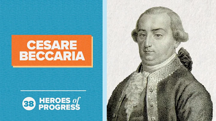 Cesare Beccaria: The father of modern criminal justice | Heroes of Progress | Ep. 38