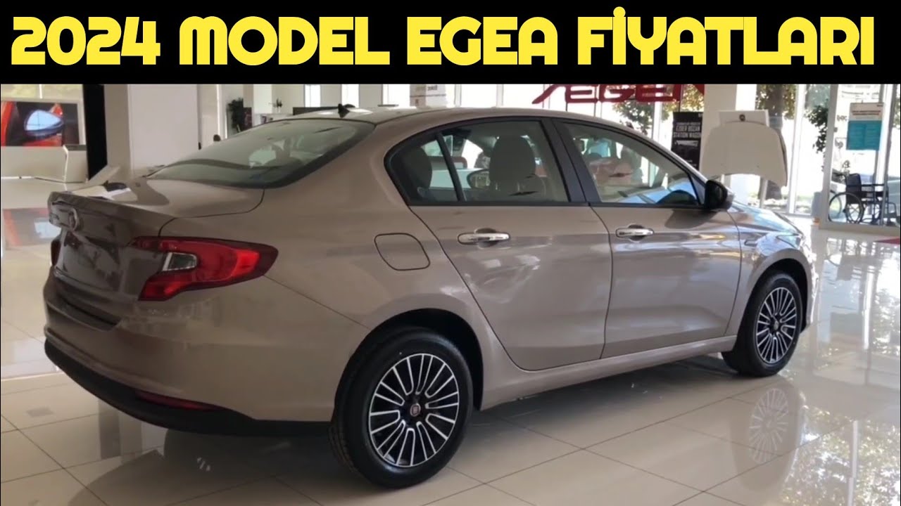 2024 MODEL FIAT EGEA SEDAN FİYAT LİSTESİ AÇIKLANDI YouTube