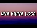 Una Vaina Loca Fuego Letra Lyrics 