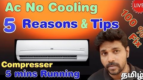 AC  No  Cooling 5  Reasons / Tips to Fix Cooling Issue at Home /10 mins only Running / in தமிழ்