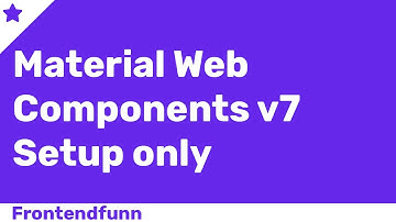 material web components setup only