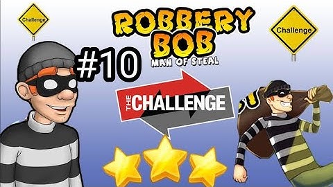 robbery bob_game Play walkthrough part 10_ chapter 10: challenge (iOS, android)