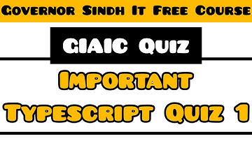 GIAIC Quiz Quarter 1 | GIAIC Typescript Quiz 1 | Typescript Exam Preparation