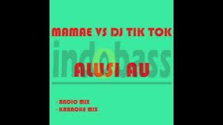 Alusi Au ( Mamae vs DJ Tik Tok Radio Mix ) viral tiktok Batak
