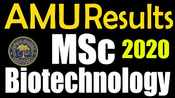 MSc Biotechnology Results of Aligarh Muslim University | AMU Admissions 2020