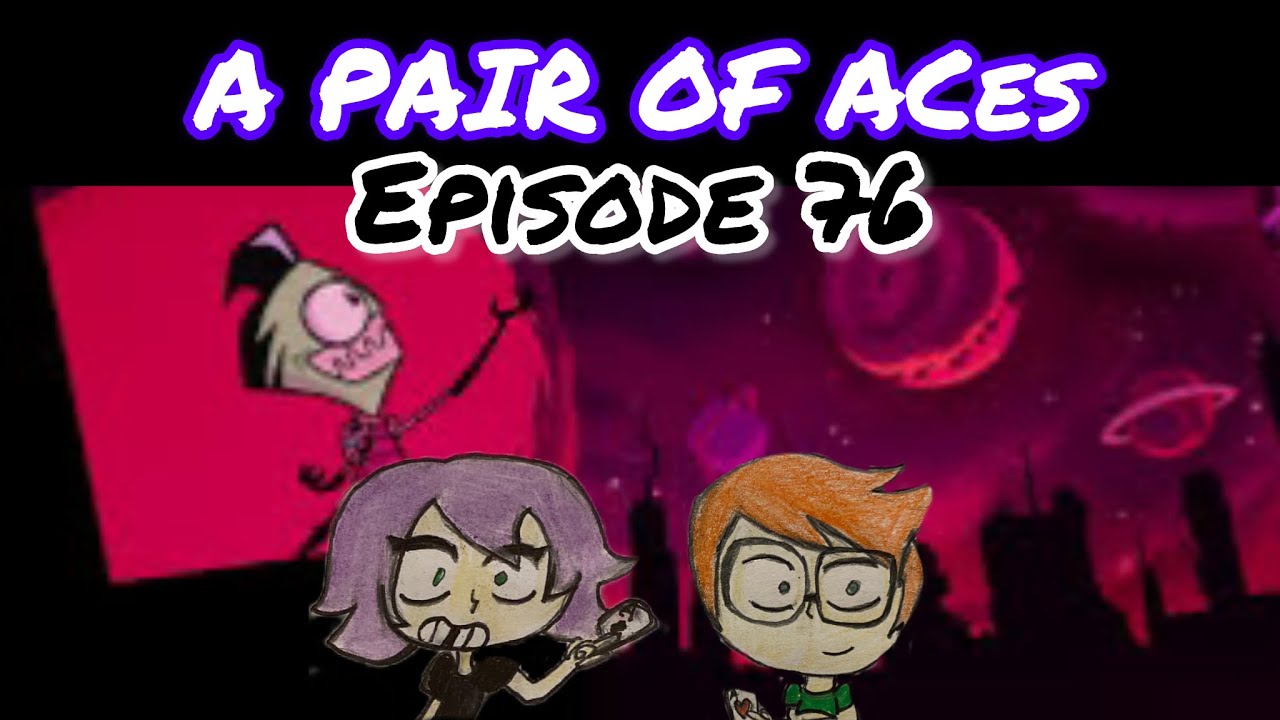 INVADER ZIM A PAIR OF ACES EPISODE 76 YouTube