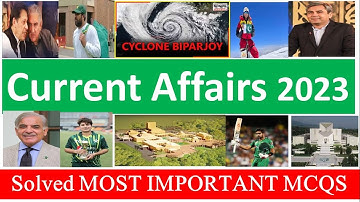 Current affairs of Pakistan|Current affairs 2023 css|Cuurent affairs solved mcqs