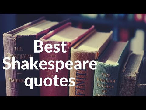 William Shakespeare quotes!