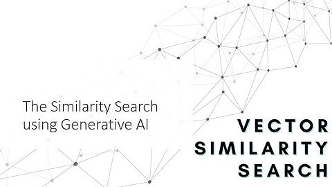 Similarity Search using Generative AI - Part 3