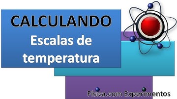 exercicios resolvidos, escalas de temperatura