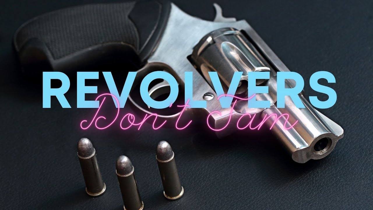 Revolvers Don t Jam YouTube Revolvers Don t Jam YouTube