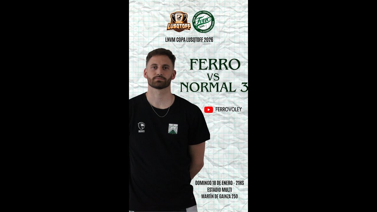 FERRO  vs NORMAL 3  4ta Fecha Liga Nacional A2 FEVA  (202601.18)