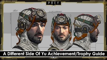 Prey - A Different Side Of Yu Achievement/Trophy Guide