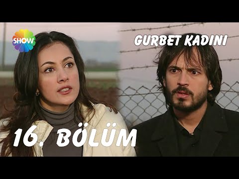 Gurbet Kadını 16. Bölüm | FULL HD