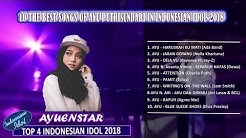 10 Lagu Terbaik Ayu Putrisundari di Indonesian Idol 2018  - Durasi: 30:52. 