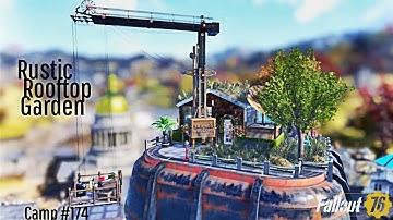 Fallout 76 Camp Build | Rustic Rooftop Garden | Pre-Existing Structure // Charleston // Sky Build