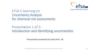 Uncertainty analysis (chemical assessments) – EFSA E-learning 1/3: Introduction