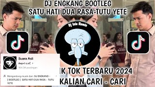 DJ ENGKANG BOOTLEG SATU HATI DUA RASA TUTU YETE-PUGUH DUA RASA TERBARU 2024-DJ SUNDA VIRAL TIKTOK