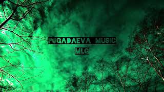 Pogadaeva_music - MLG