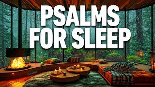 Psalms for Sleep - Psalm 150, 91, 145, 23, 146, 1, 147, 27, 51, 148 | Sleep With God's Word