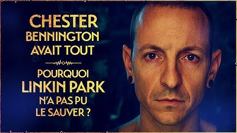 L'Histoire tragique de CHESTER BENNINGTON (Linkin Park) - PVR#74