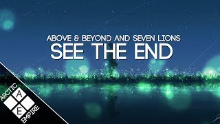 Video thumbnail of "Above & Beyond and Seven Lions - See The End (feat. Opposite The Other )"