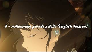 U (English Version) - millennium parade x Belle [Lyrics Video]