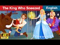 The King Who Sneezed 🤴 Bedtime stories 🌛 Fairy Tales For Teenagers | WOA Fairy Tales