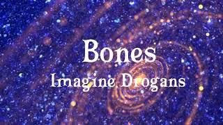 Imagine  Dragons -Bones (Letra/Lyrics)