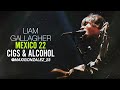 Liam Gallagher - Silly Billys, Cigarretes &amp; Alcohol (Live Mexico 22)