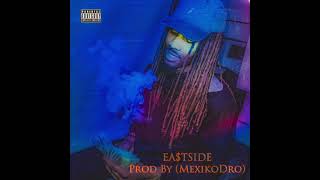 Ja’Di - EA$TSIDE (Prod By MexikoDro) (Official Audio)