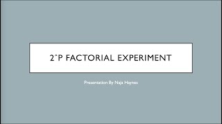 2ˆp Factorial Experiment