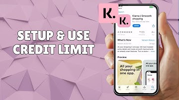 HOW TO SETUP AND USE KLARNA CREDIT LIMIT