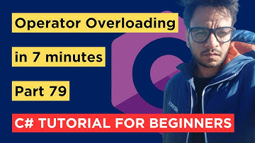 C# - Part 79 - Operator Overloading - Tutorial For Beginners