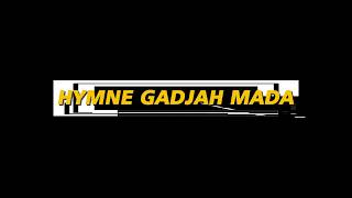 HYMNE GADJAH MADA OFFICIAL VIDEO KAGAMA