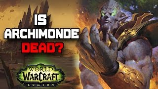 Famous Is Archimonde Actually Dead? - World of Warcraft Wealth