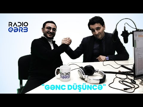Gənc düşüncə proqramı / Arzu Sayadoğlu&Xaqan Qurbanov | Radio Qərb
