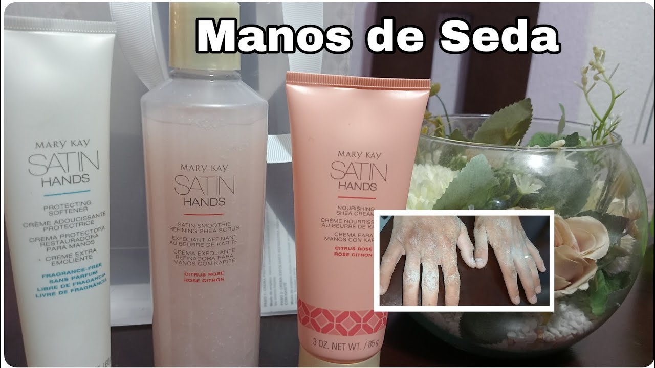 Manos de Seda. #marykay