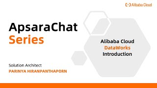 ApsaraChat Series: Alibaba Cloud DataWorks Introduction (TH)