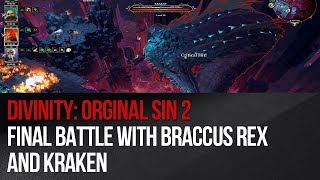 Divinity Original Sin 2 - Final Battle With Braccus Rex And Kraken
